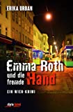 Image of Emma Roth und die fremde Hand: Ein Wien-Krimi