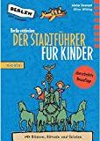 Image of Berlin entdecken: Der Stadtführer für Kinder