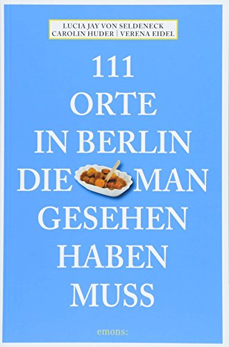 Image of 111 Orte in Berlin, die man gesehen haben muss