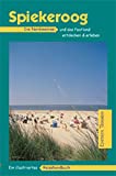 Image of Spiekeroog: Die Nordseeinsel und das Festland entdecken und erleben. Ein illustriertes Reisehandbuch