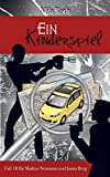 Image of Ein Kinderspiel: Fall 10 für Markus Neumann und Janna Berg (Spionin wider Willen)
