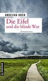 Cover von: Die Eifel und die blinde Wut