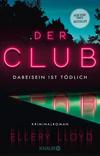 Cover von: Der Club. Dabeisein ist tödlich