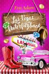 Cover von: Las Vegas in Unterfilzbach