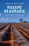 Cover von: Madame Beaumarie und der Winter in der Provence
