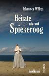 Cover von: Heirate nie auf Spiekeroog