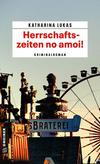 Cover von: Herrschaftszeiten no amoi!