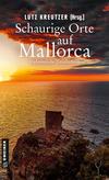 Cover von: Schaurige Orte auf Mallorca