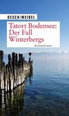 Cover von: Tatort Bodensee: Der Fall Winterbergs