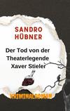 Cover von: Der Tod von der Theaterlegende Xaver Stieler