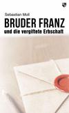 Cover von: Bruder Franz und die vergiftete Erbschaft