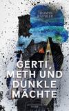 Cover von: Gerti, Meth und dunkle Mächte