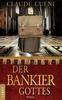 Cover von: Der Bankier Gottes