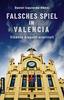Cover von: Falsches Spiel in Valencia