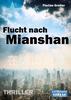 Cover von: Flucht nach Mianshan