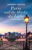 Cover von: Paris und die Mörder der Liebe