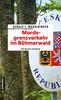 Cover von: Mordsgrenzverkehr im Böhmerwald