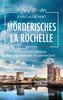 Cover von: Mörderisches La Rochelle