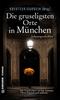 Cover von: Die gruseligsten Orte in München